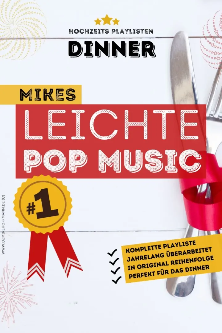 DJ Playlist Hochzeit – Mikes leichte Pop Music DJ Playlist Hochzeit: Cover der Playlist „Mikes leichte Pop Music“ (Dinner)