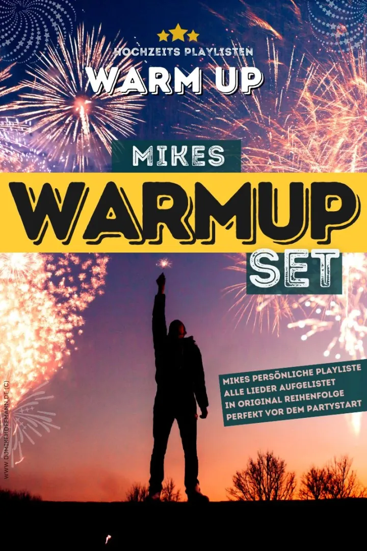 DJ Playlist Hochzeit – Mikes WarmUp Set DJ Playlist Hochzeit: Cover der Playlist „Mikes WarmUp Set“ (WarmUp)